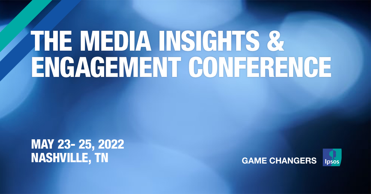 The Media Insights & Engagement Conference Ipsos
